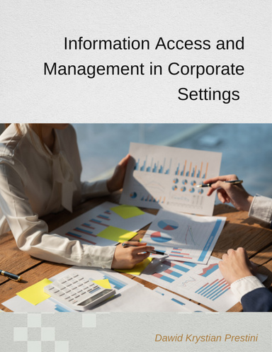 Information Access and Management in Corporate Settings