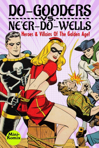 Do-Gooders Vs. Ne'er-Do-Wells