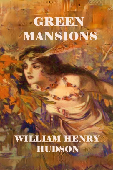 GREEN MANSIONS