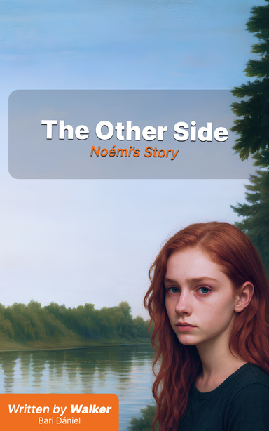 The Other Side - Noémi's Story