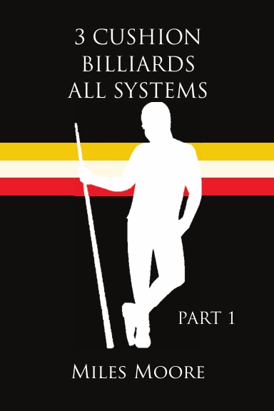3 CUSHION BILLIARDS ALL SYSTEMS - PART 1
