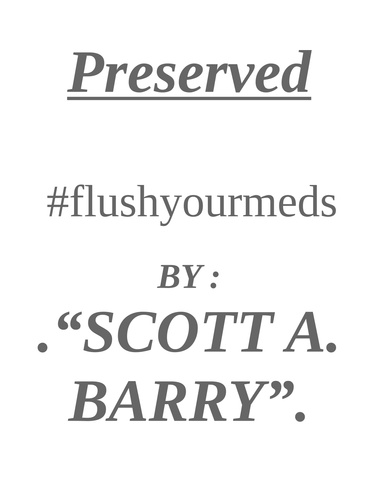 Preserved #flushyourmeds