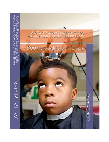 Unofficial Practice Questions for the Hawaii Barber Operator Written Exam