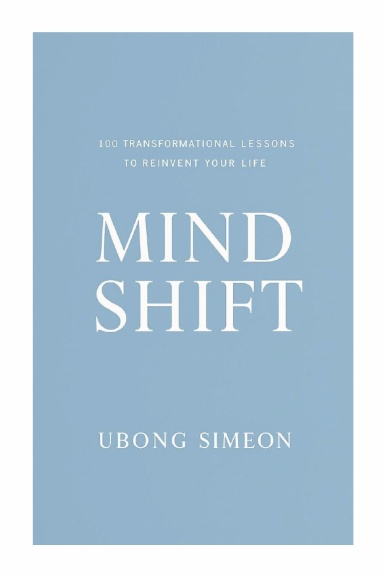 MindShift 100 TRANSFORMATIONAL LESSONS TO REINVENT YOUR LIFE