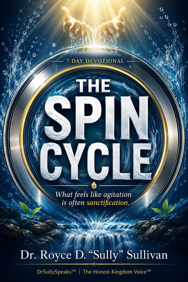 The SPIN CYCLE: A 7-Day Devotional