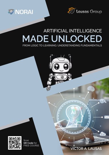 Artificial Intelligence Made Unlocked