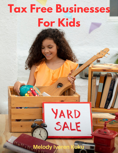 Tax-Free Businesses For Kids