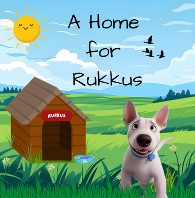 A Home For Rukkus