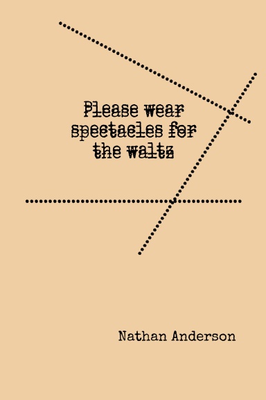 Please wear spectacles for the waltz