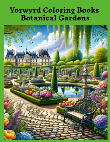 Yorwyrd Coloring Books Botanical Gardens