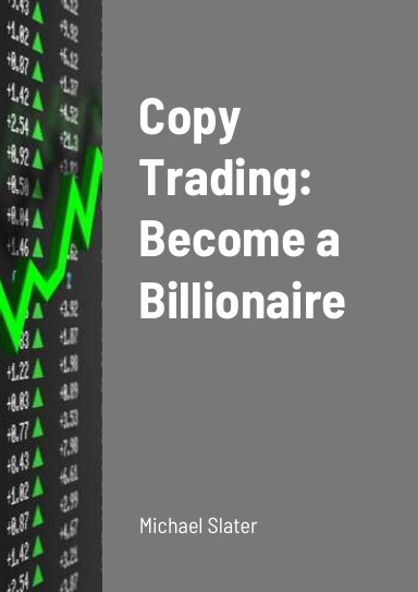 Copy Trading: Become a Billionaire