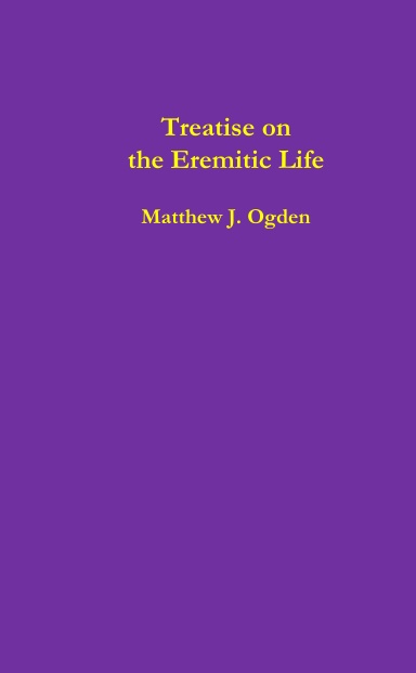 Treatise on the Eremitic Life