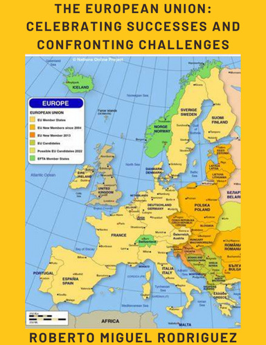 THE EUROPEAN UNION: CELEBRATING SUCCESSES AND CONFRONTING CHALLENGES
