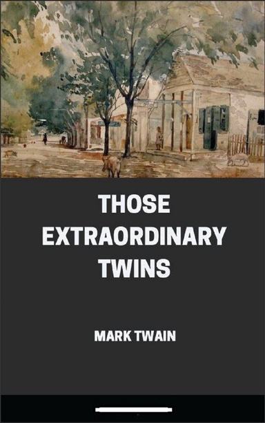 Those Extraordinary Twins Annotated
