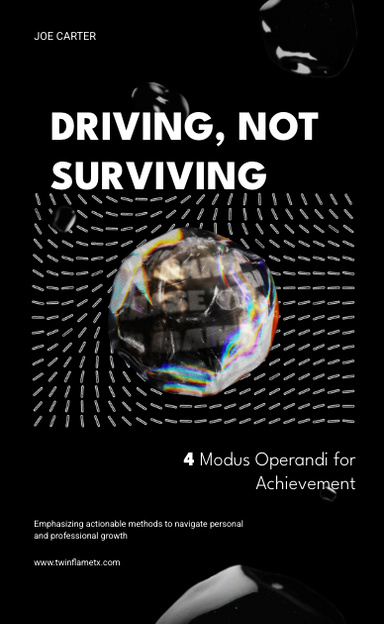 Driving, Not Surviving