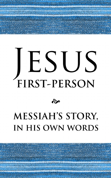 Jesus First-Person