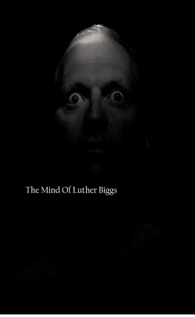 The Mind Of Luther Biggs