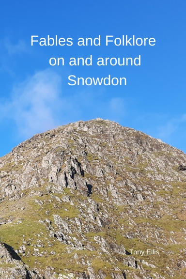 Fables and Folklore on and around Snowdon