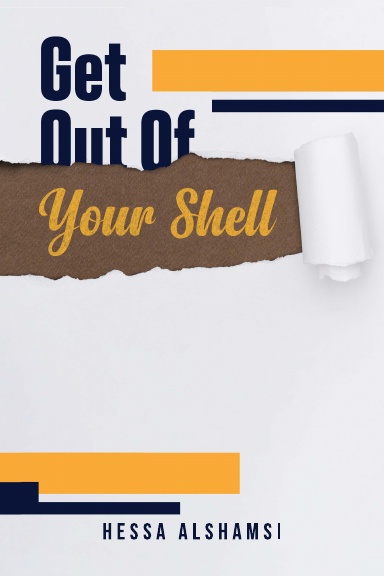 Get Out of Your Shell