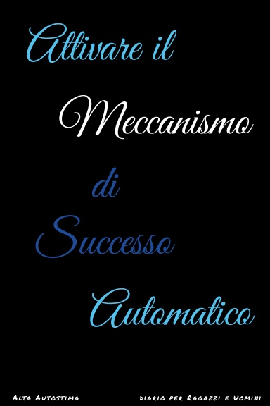 Attivare il Meccanismo di Successo Automatico