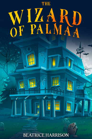 The Wizard of Palmaa: A Wizard Story Book for Kids Ages 6 Years Old and up