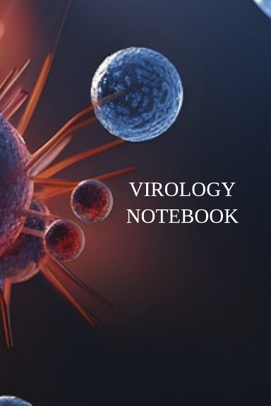 VIROLOGY NOTEBOOK