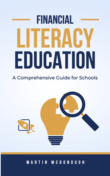 Financial Literacy in Schools - A Comprehensive Guide for Schools