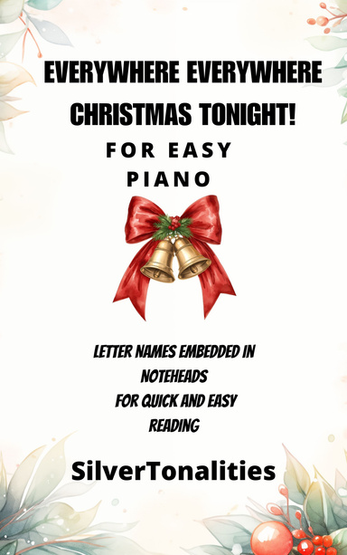 Everywhere Everywhere Christmas Tonight Easy Piano Sheet Music 2nd Edition