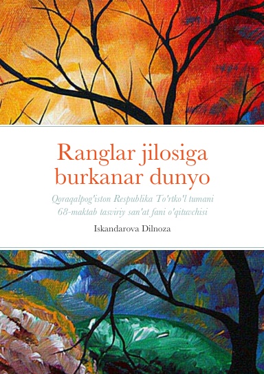 Ranglar jilosiga burkanar dunyo