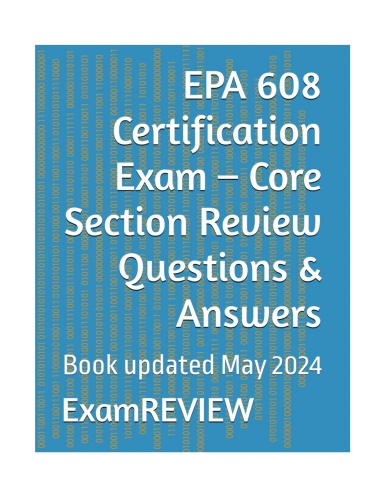 EPA 608 Certification Exam – Core Section Review Questions & Answers