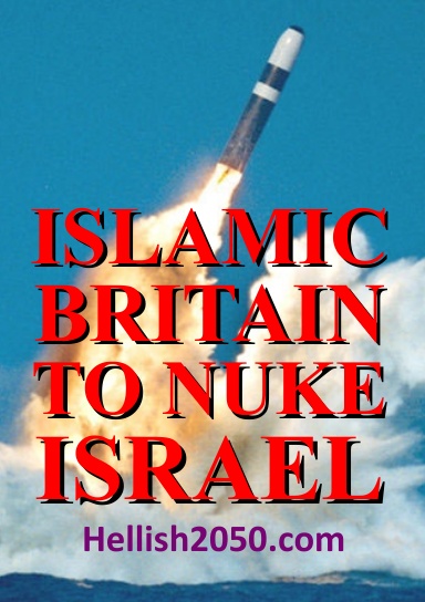 Islamic Britain to Nuke Israel