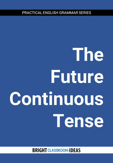The Future Continuous Tense