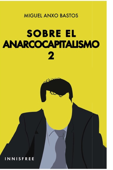 Sobre el anarcocapitalismo 2