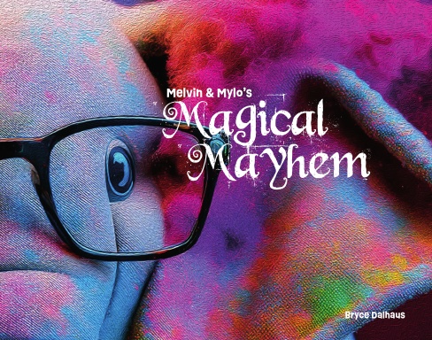 Melvin & Mylo's Magical Mayhem