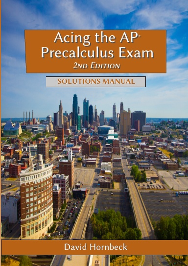 Acing the AP Precalculus Exam 2nd Edition: Solutions Manual