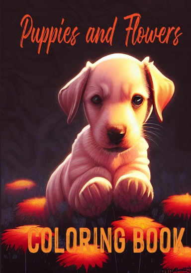 Puppies and Flowers - Coloring Book