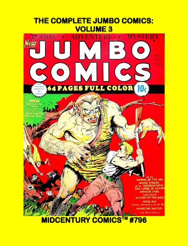 The Complete Jumbo Comics: Volume 3