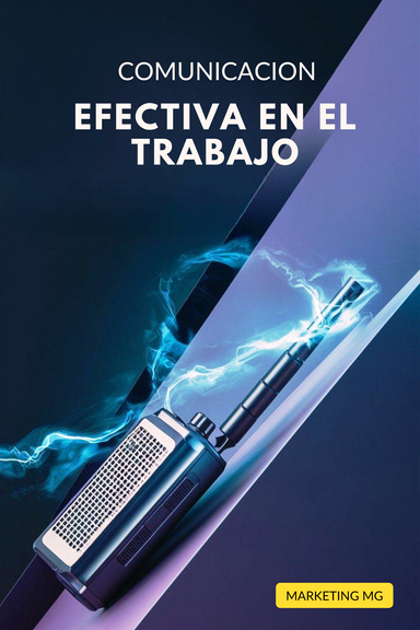 COMUNICACIÓN EFECTIVA EN EL TRABAJO