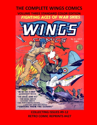 THE COMPLETE WINGS COMICS VOLUME THREE STANDARD COLOR EDITION