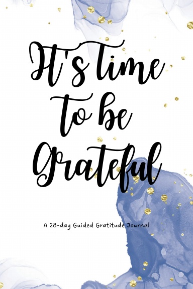 It's Time to be Grateful