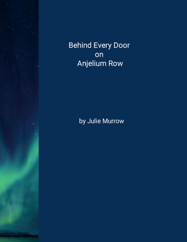 Behind Every Door on Anjelium Row