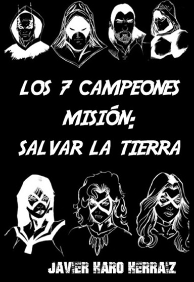 LOS 7 CAMPEONES: MISIÓN, SALVAR LA TIERRA