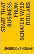 Start That Business From Scratch w/$0 Dollars