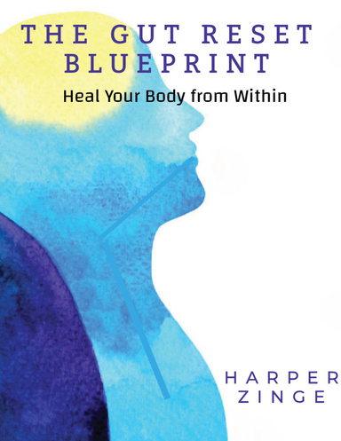 The Gut Reset Blueprint