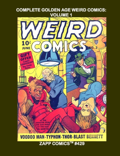 Complete Golden Age Weird Comics: Volume 1