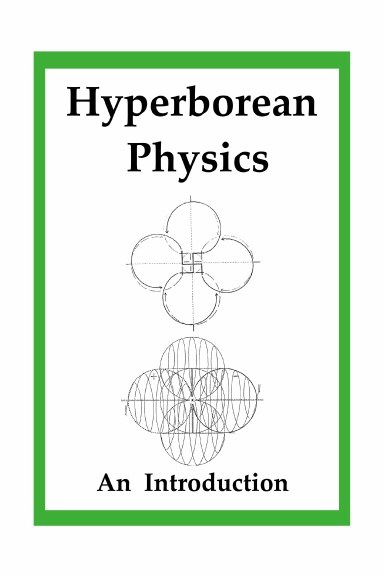 Hyperborean Physics