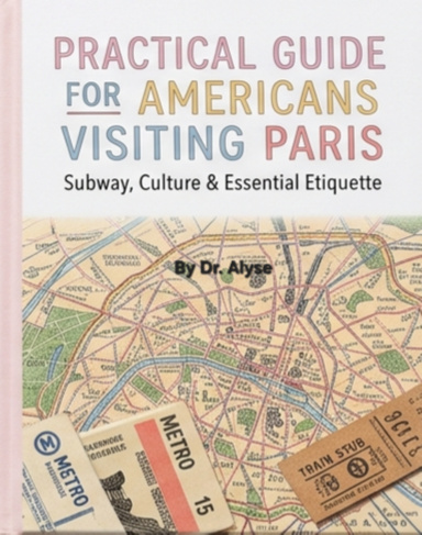 Practical Guide for Americans visiting Paris