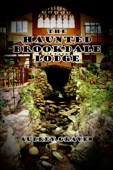 The Haunted Brookdale Lodge
