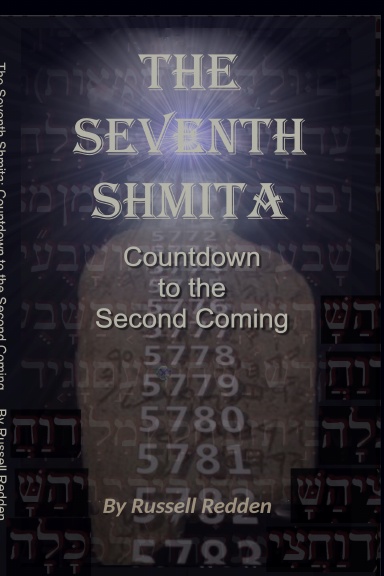 The Seventh Shmita: Countdown to the Second Coming