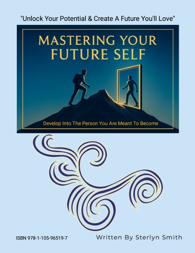 MASTERING YOUR FUTURE SELF
